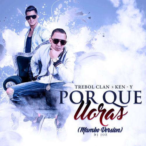 Portada de Por Que Lloras (Mambo Version)