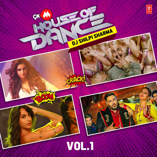 Portada de 9Xm House Of Dance-Dj Shilpi Sharma-Vol.1