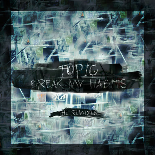 Portada de Break My Habits (The Remixes)