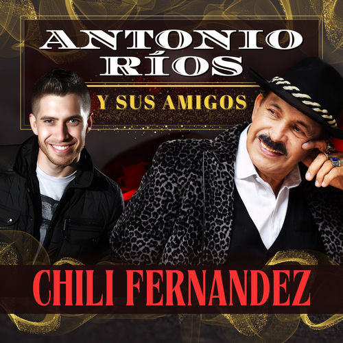 Portada de Y Hoy Quieres Volver - Antonio Ríos y Sus Amigos - Teatro Gran Rex (En Vivo)
