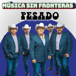 Portada de Pesado: Música Sin Fronteras