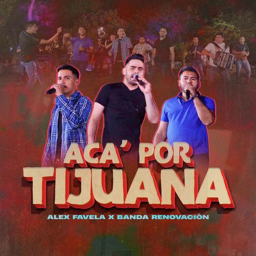Portada de Acá Por Tijuana (En Vivo)