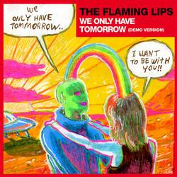 Portada de We Only Have Tomorrow (Demo Version)