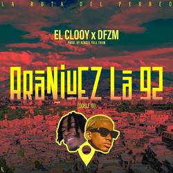 Portada de Aranjuez La 92 (Doble ID) (La Ruta Del Perreo)