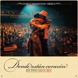 Portada de Dónde están corazón (En Vivo Gran Rex)