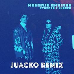 Portada de Mensaje Enviado (Juacko Remix)