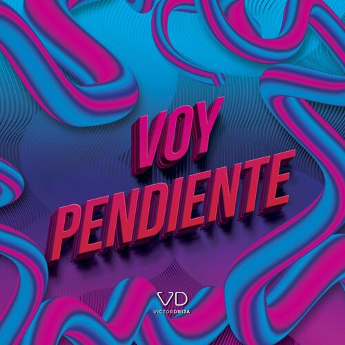 Portada de Voy Pendiente (Zumba Song)