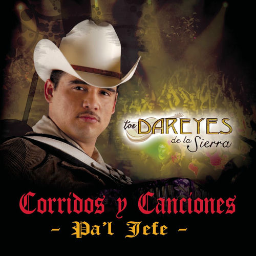 Portada de Corridos Y Canciones Pa'l Jefe
