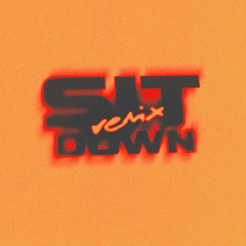 Portada de Sit Down (Remix)