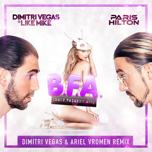 Portada de Best Friend's Ass (Dimitri Vegas & Ariel Vromen Remix)