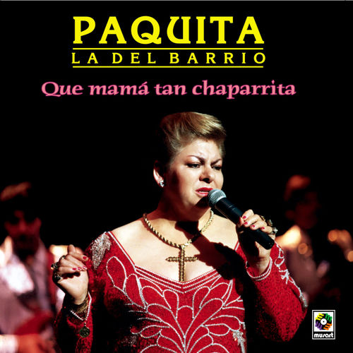 Portada de Que Mamá Tan Chaparrita