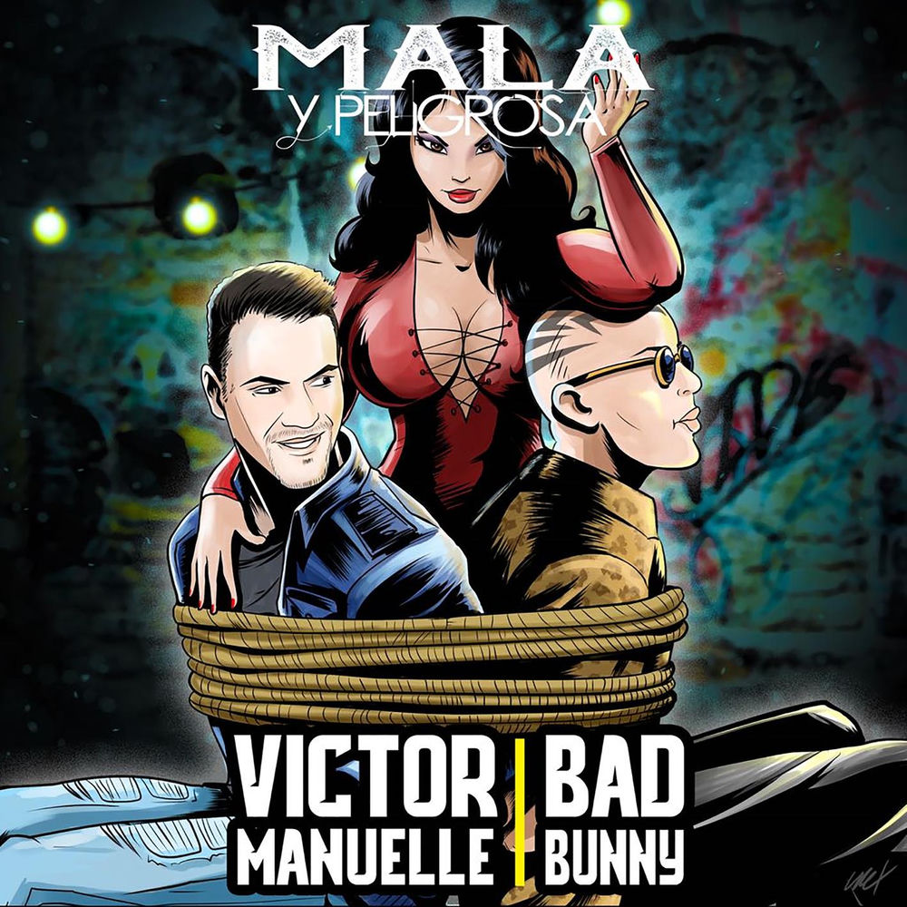 Portada de Mala y Peligrosa (feat. Bad Bunny)