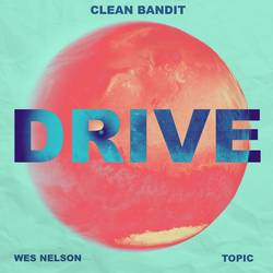 Portada de Drive (feat. Ayo Beatz) [VIP Clean Bandit Mix]