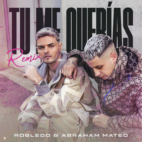 Portada de Tu Me Querías (Remix)
