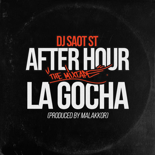 Portada de LA GOCHA #14 AFTER HOUR THE MIXTAPE