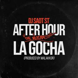 Portada de LA GOCHA #14 AFTER HOUR THE MIXTAPE