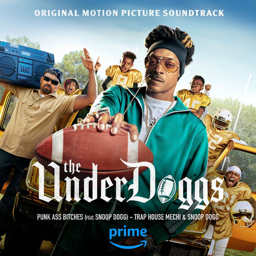 Portada de Punk Ass Bitches (feat. Snoop Dogg) (From "The Underdoggs")
