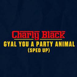 Portada de Gyal You a Party Animal (Sped Up)