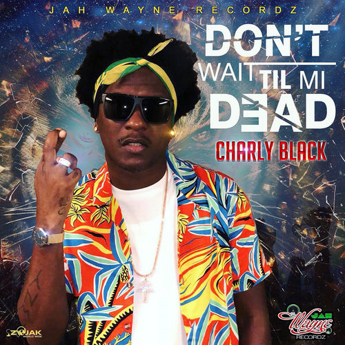 Portada de Don't Wait Til Mi Dead