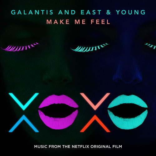 Portada de Make Me Feel [from XOXO the Netflix Original Film]