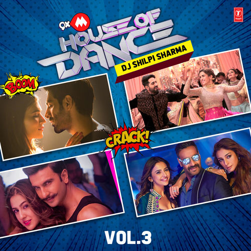 Portada de 9Xm House Of Dance-Dj Shilpi Sharma-Vol.3