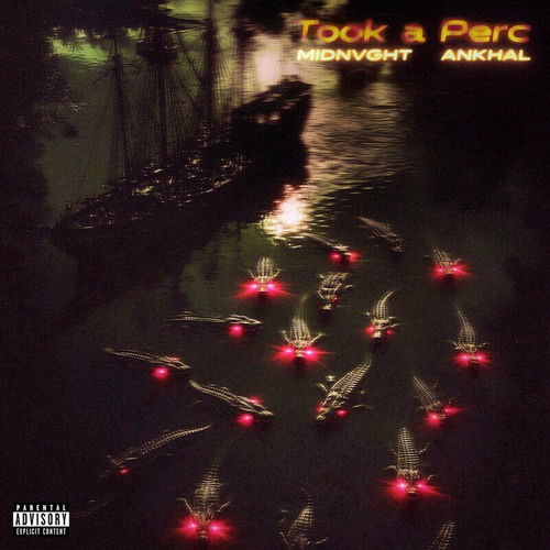 Portada de Took A Perc (ft. Ankhal)