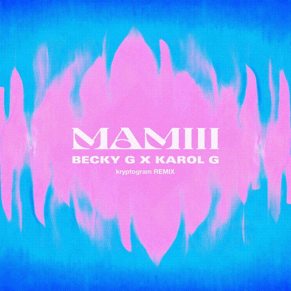 Portada de MAMIII (kryptogram Remix)
