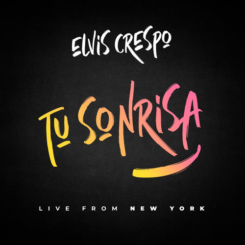 Portada de Tu Sonrisa - Live From New York