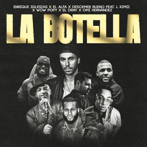 Portada de La Botella (feat. L Kimii, Wow Popy, El Dray & Omi Hernandez)