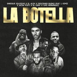 Portada de La Botella (feat. L Kimii, Wow Popy, El Dray & Omi Hernandez)