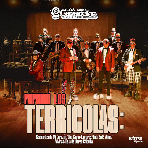Portada de Popurrí los Terrícolas: Recuerdos de Mi Corazón / Una Carta / Llorarás / Luto en el Alma / Vivirás / Deja de Llorar Chiquilla