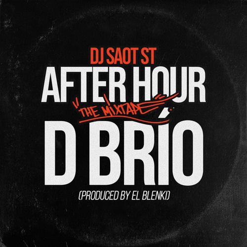 Portada de D BRÍO #45 AFTER HOUR THE MIXTAPE