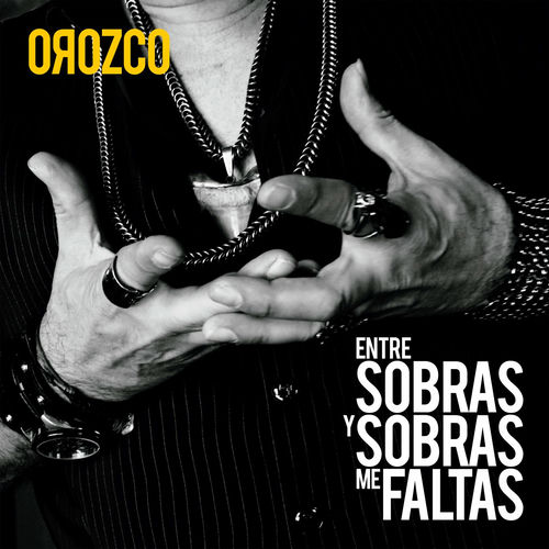 Portada de Entre Sobras Y Sobras Me Faltas