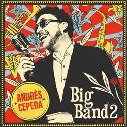 Portada de Andrés Cepeda Big Band 2 (En Vivo)
