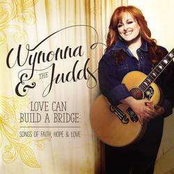 Portada de Love Can Build A Bridge: Songs Of Faith, Hope & Love