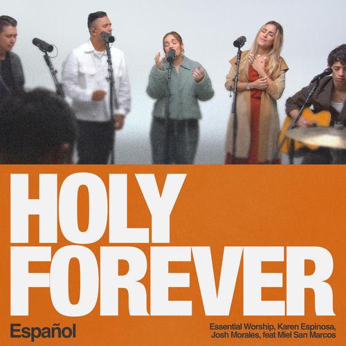 Portada de Holy Forever - Español (feat. Miel San Marcos)