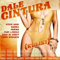 Portada de DALE CINTURA (Kuliki) (feat. Play-N-Skillz, Kiko El Crazy & Toño Rosario)