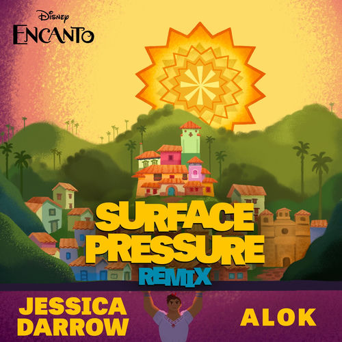 Portada de Surface Pressure (From "Encanto"/Alok Remix)