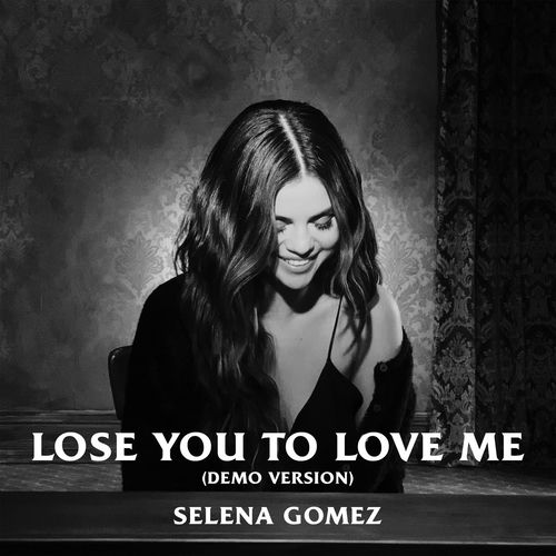 Portada de Lose You To Love Me (Demo Version)