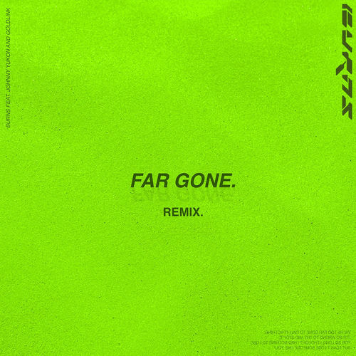 Portada de Far Gone (feat. Johnny Yukon & GoldLink)