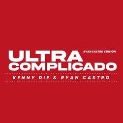 Portada de Ultra Complicado - Ryan Castro Version