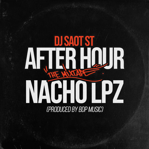 Portada de NACHO LPZ #09 AFTER HOUR THE MIXTAPE