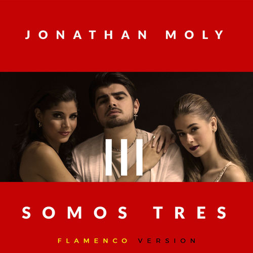Portada de Somos Tres (Flamenco Version)