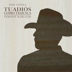 Portada de Tu Adiós Como Tequila (Versión Mariachi)