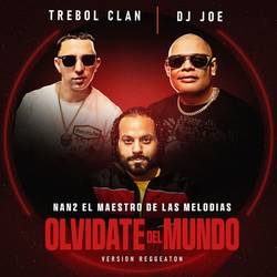 Portada de Olvidate Del Mundo (Version Reggaeton)