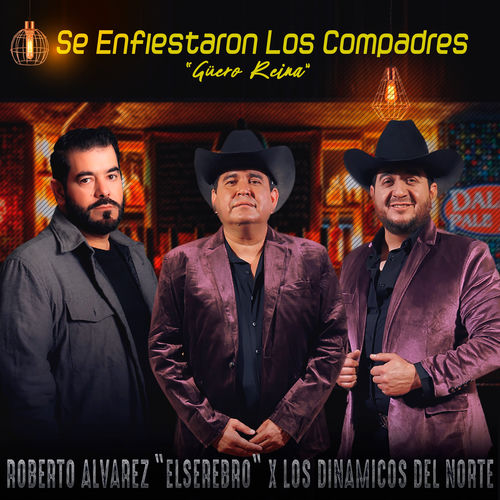 Portada de Se Enfiestaron Los Compadres "Güero Reina"