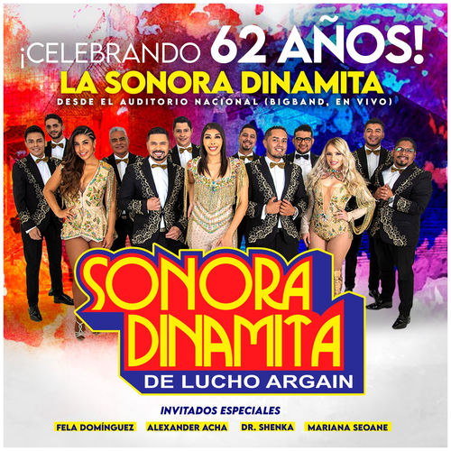Portada de Celebrando 62 Años, La Sonora Dinamita Desde el Auditorio Nacional (Big Band, En Vivo)