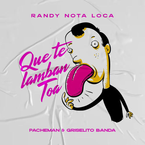Portada de Que Te Lamban Toa