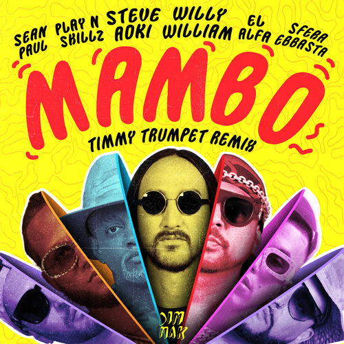 Portada de Mambo (feat. Sean Paul, El Alfa, Sfera Ebbasta & Play-N-Skillz) (Timmy Trumpet Remix)