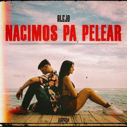 Portada de Nacimos Pa' Pelear